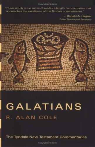 Galatians (Tyndale New Testament Commentaries): an introduction and commentary