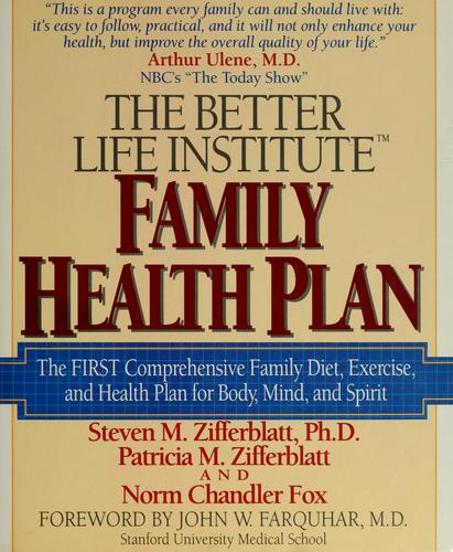 The Better Life Institute Family Health Plan