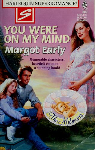 You Were On My Mind: The Midwives (Harlequin Superromance No. 802)