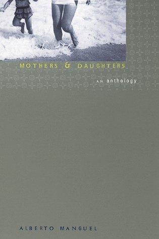 Mothers And Daughters: An Anthology: an anthology