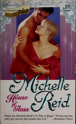 House Of Glass (Harlequin Presents, No. 1615)