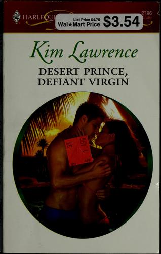 Desert Prince, Defiant Virgin (Harlequin Presents)
