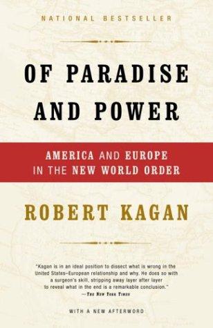 Of Paradise And Power: America And Europe In The New World Order: America and Europe in the new world order