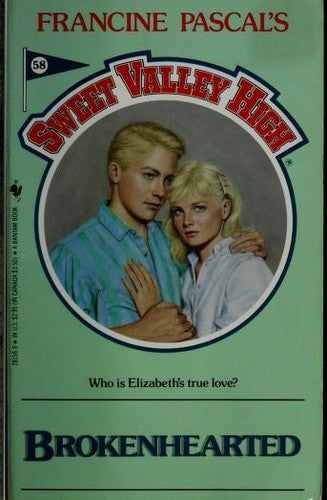 Brokenhearted (Sweet Valley High No 58) (Sweet Valley High)