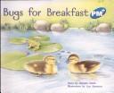 Bugs For Breakfast: Student Reader: (Level 9) (PMS)