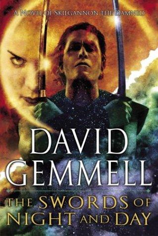 The Swords Of Night And Day: A Novel of Skilgannon the Damned