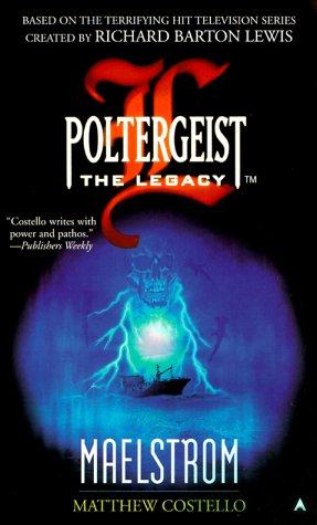 Poltergeist: The Legacy 02: Maelstrom (Poltergeist: The Legacy)