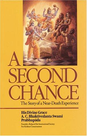 A Second Chance: The Story of a Near-Death Experience