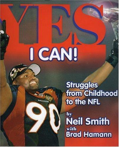 Yes I Can!: Struggles From Childhood To The Nfl: struggles from childhood to the NFL