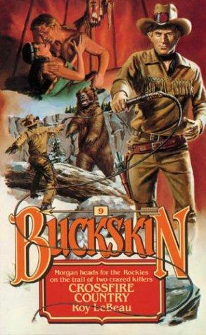 Crossfire Country (Buckskin, No. 9)