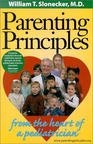 Parenting Principles: From the Heart of a Pediatrician