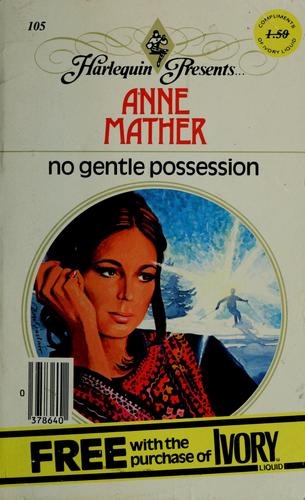 No Gentle Possession