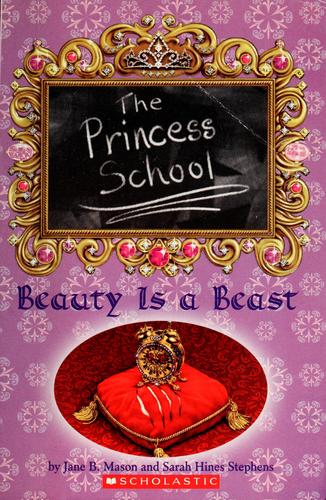 Princess School: Beauty Is A Beast (Princess School)