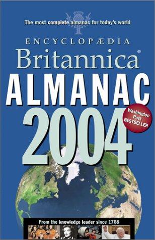 Encyclopaedia Britannica Almanac 2004: America's Leading Almanac (Encyclopaedia Britannica Almanac)
