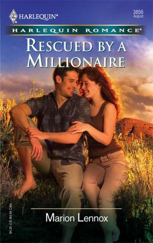 Rescued By A Millionaire (Harlequin Romance)