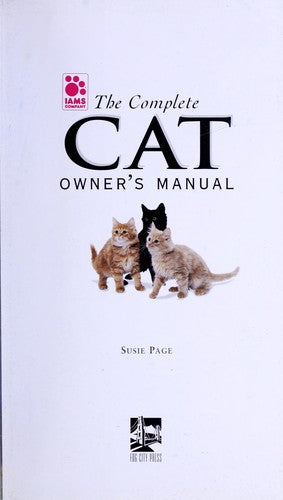 The Complete Cat Owner's Manual