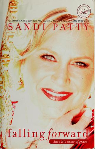 Falling Forward: ...Into His Arms Of Grace