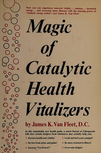 Magic Of Catalytic Health Vitalizers