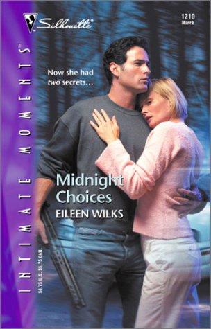 Midnight Choices (Silhouette Intimate Moments No. 1210) (Silhouette Intimate Moments)