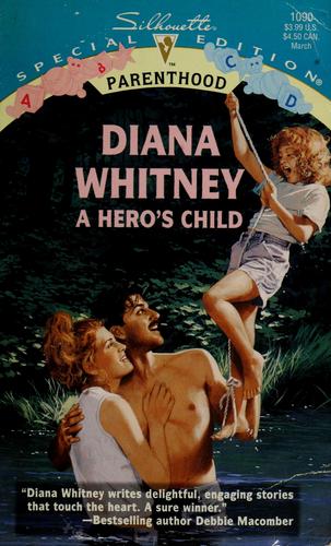 Hero's Child (Parenthood) (Silhouette Special Edition, No 1090)