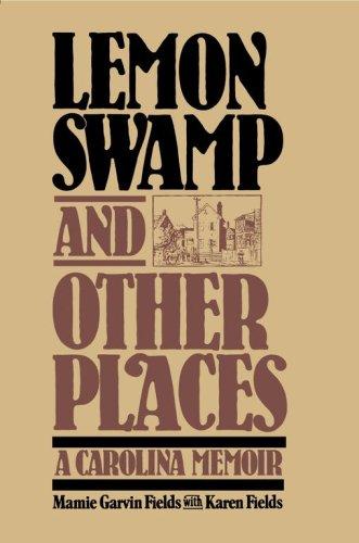 Lemon Swamp And Other Places: A Carolina Memoir