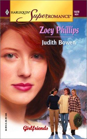 Zoey Phillips: Girlfriends (Harlequin Superromance No. 1020)