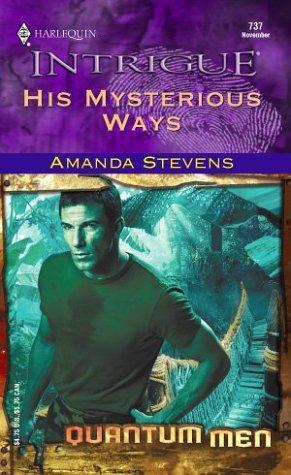 His Mysterious Ways: Quantum Men (Harlequin Intrigue Series)