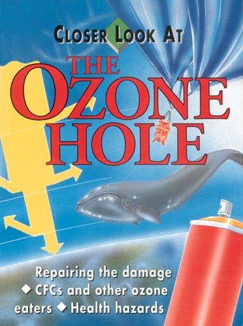 Closer Look At: Ozone Hole