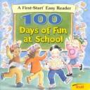 100 Days Of Fun At School (First-Start Easy Readers)