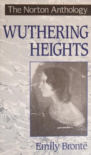 Wuthering Heights: Authoritative text, backgrounds, criticism