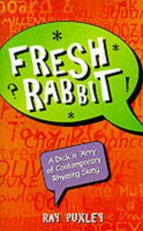 Fresh Rabbit: Dick 'n' Harry Of Rhyming Slang