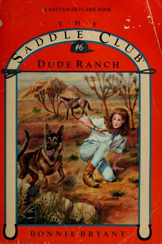Dude Ranch (Saddle Club(R))