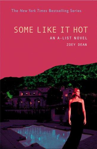 A-List #6, The: Some Like It Hot: An A-List Novel (A-List): an A-list novel
