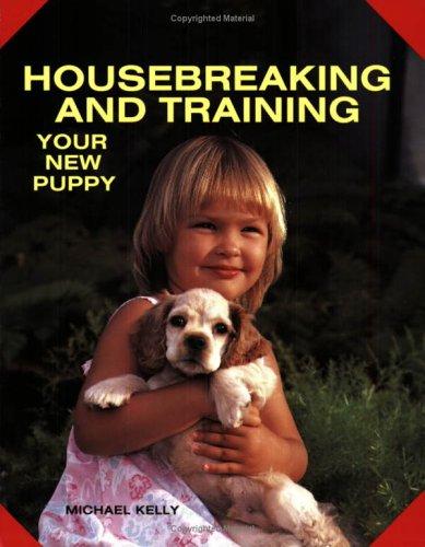 Housebreaking And Training Your New Puppy