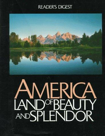 America: Land Of Beauty And Splendor