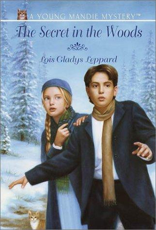 The Secret In The Woods (Young Mandie Mystery Series #5)