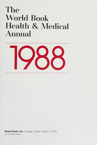 The World Book Health & Medical Annual 1988
