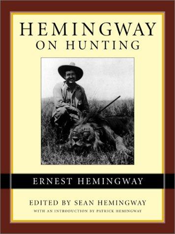 Hemingway On Hunting