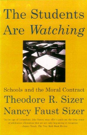 The Students Are Watching: Schools And The Moral Contract