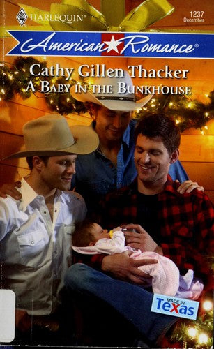 A Baby In The Bunkhouse (Harlequin American Romance Series)