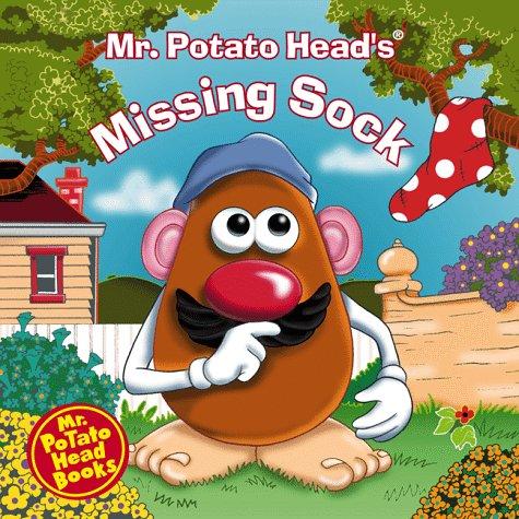 Mr. Potato Head's Missing Sock: (Mr. Potato Head Storybooks)