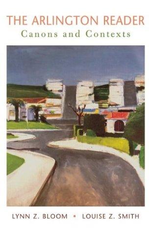 The Arlington Reader: Canons And Contexts: canons and contexts