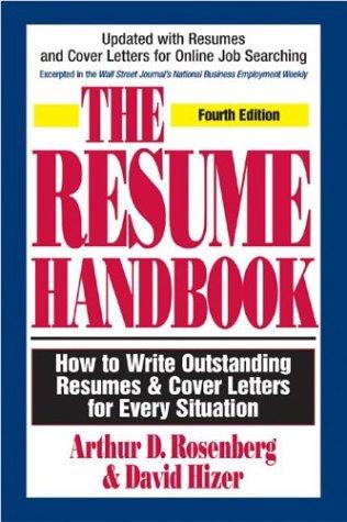 The Resume Handbook: How To Write Outstanding Resumes & Cover Letters For Every Situation (Resume Handbook): how to write outstanding resumes & cover letters for every situation
