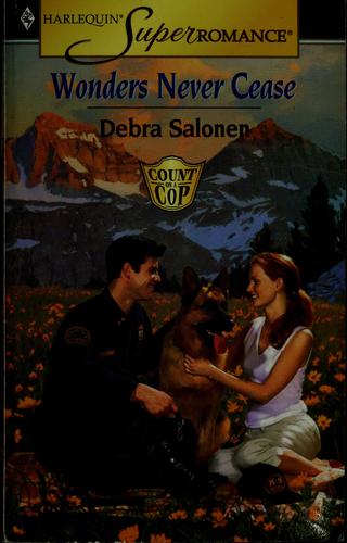 Wonders Never Cease: Count On A Cop (Harlequin Superromance No. 1061)