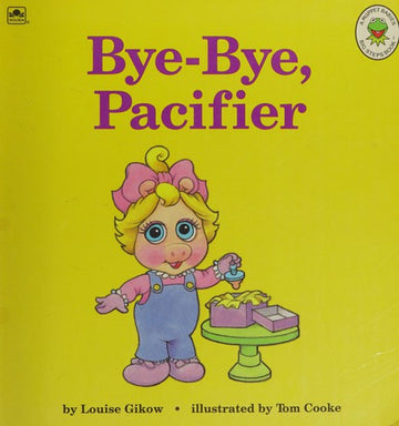 Bye-Bye, Pacifier (Golden Naptime Tale)