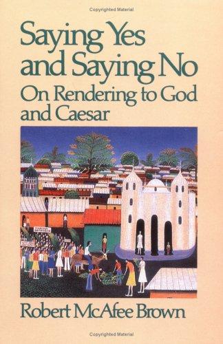 Saying Yes And Saying No: On Rendering To God And Caesar