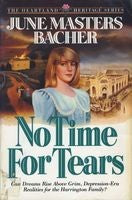 No Time For Tears (Heartland Heritage Series)
