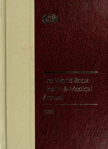 The World Book Health And Medical Annual, 1990