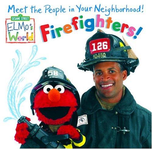 Elmo's World: Firefighters! (Sesame Street® Elmos World(Tm))