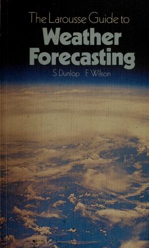 Larousse Guide To Weather Forecasting